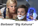 BarbasolBigKahuna